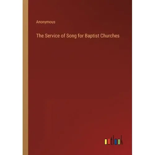 The Service of Song for Baptist Churches