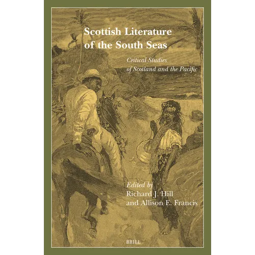 Scottish Literature of the South Seas: Critical Studies of Scotland and the Pacific