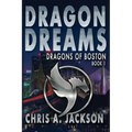 Dragon Dreams: Dragons of Boston Book 1