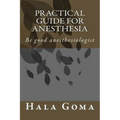Practical guide for anesthesia: Be good anesthesiologist