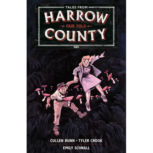 Tales from Harrow County Volume 2: Fair Folk