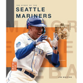 The Story of the Seattle Mariners