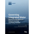 Governing Integrated Water Resources Management: Mutual Learning and Policy Transfer