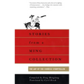Stories from a Ming Collection: The Art of the Chinese Storyteller