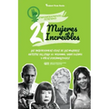 21 mujeres increíbles: Las inspiradoras vidas de las mujeres artistas del siglo XX: Madonna, Yayoi Kusama y otras personalidades (Libro de bi