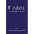 On Leadership: An Interdisciplinary Approach