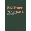 Miniature and Panorama: Vogt Landscape Architects, Projects 2000-2012
