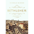 Bethlehem: Biography of a Town