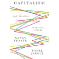 Capitalism: A Conversation in Critical Theory