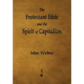 The Protestant Ethic and the Spirit of Capitalism