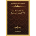 The Book of the Prophet Isaiah V2