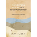 Encuentros Con El Dios Todopoderoso: Un Devocionario de 365 Días