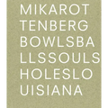 Mika Rottenberg: Bowls Balls Souls Holes