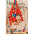 Hillcountry Warriors: A Civil War Novel