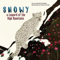 Snowy: A Leopard of the High Mountains