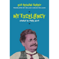 My Excellency: Comedy in Three Acts