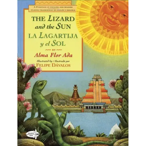 The Lizard and the Sun / La Lagartija Y El Sol