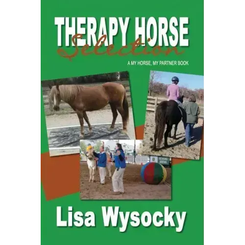 Therapy Horse Selection: A My Horse, My Partner Book