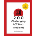 200 Challenging ACT Math Problems