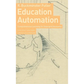 Education Automation: Comprehensive Learning for Emergent Humanity