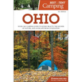 Best Tent Camping: Ohio: Your Car-Camping Guide to Scenic Beauty, the Sounds of Nature, and an Escape from Civilization