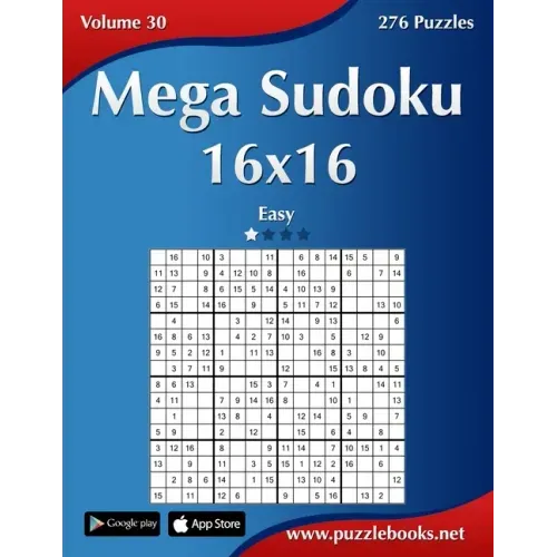 Mega Sudoku 16x16 - Easy - Volume 30 - 276 Puzzles