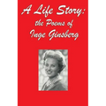 A Life Story: the Poems of Inge Ginsberg