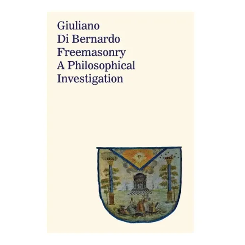 Freemasonry: A Philosophical Investigation