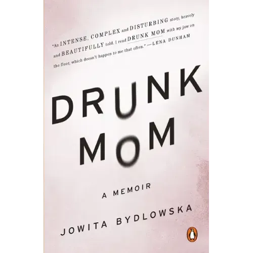 Drunk Mom: A Memoir