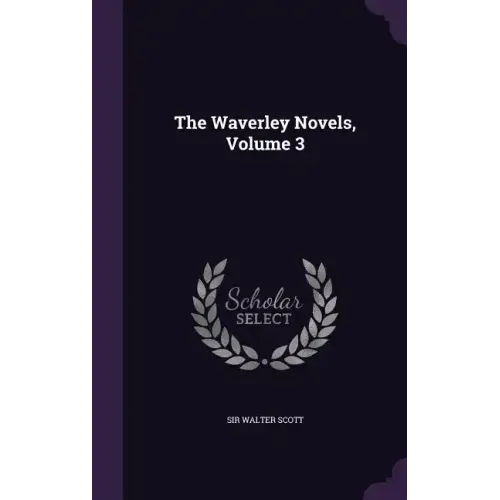 The Waverley Novels, Volume 3