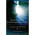 Answering the Contemplative Call: First Steps on the Mystical Path