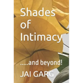 Shades of Intimacy: .....and beyond!