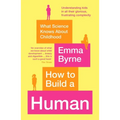 How to Build a Human