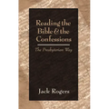 Reading the Bible and the Confessions