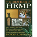 The Great Book of Hemp: The Complete Guide to the Environmental, Commercial, and Medicinal Uses of the World's Most Extraordinary Plant