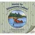 Hooray for Minnesota Lakes!: For Minnesotans (and Those Who Wish They Were) of All Ages