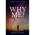 Why Me?: When Bad Things Happen to Good People