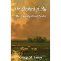 The Shepherd of All: The Twenty-third Psalm