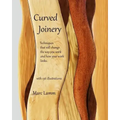 Curved Joinery - techniques that will change the way you work and how your work will look.