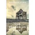 Old Rendering Plant