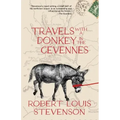 Travels with a Donkey in the Cévennes (Warbler Classics Annotated Edition)