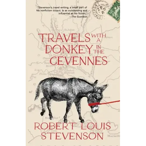 Travels with a Donkey in the Cévennes (Warbler Classics Annotated Edition)