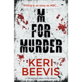 M for Murder: A Spellbinding Serial Killer Thriller