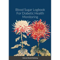 Blood Sugar Logbook For Diabetic Health Monitoring