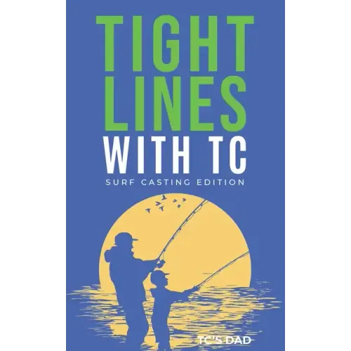 Tight Lines With TC: Surf Edition