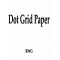 Dot Grid Paper: 150 Pages 8.5" X 11"