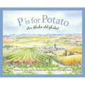 P Is for Potato: An Idaho Alphabet
