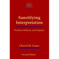Sanctifying Interpretation: Vocation, Holiness, and Scripture