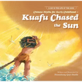 Chinese Myths for Early Childhood--Kuafu Chased the Sun