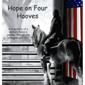 Hope on Four Hooves: A true story of a military family's journey through the struggles of PTSD